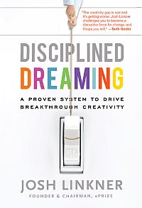 Disciplined Dreaming by Josh Linkner