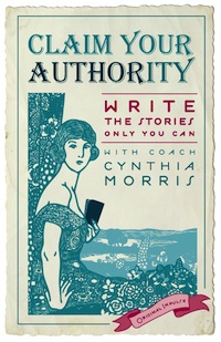 Claim Your Authority Writers' Retreat with Cynthia Morris