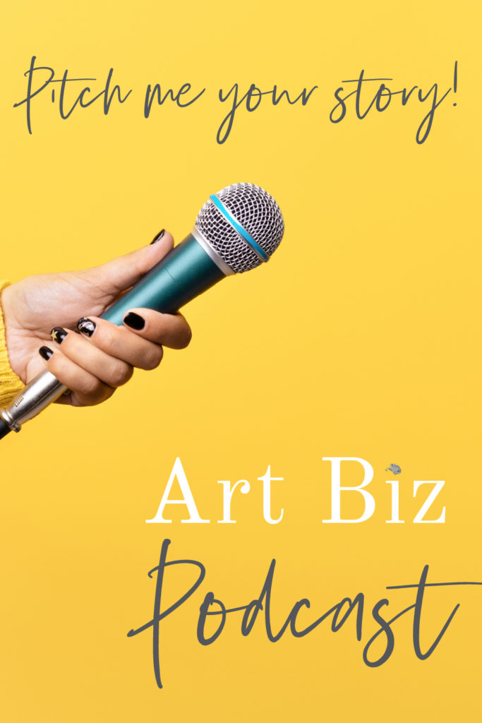 Pitch Your Story to the Art Biz Podcast