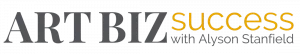 Art Biz Success with Alyson Stanfield