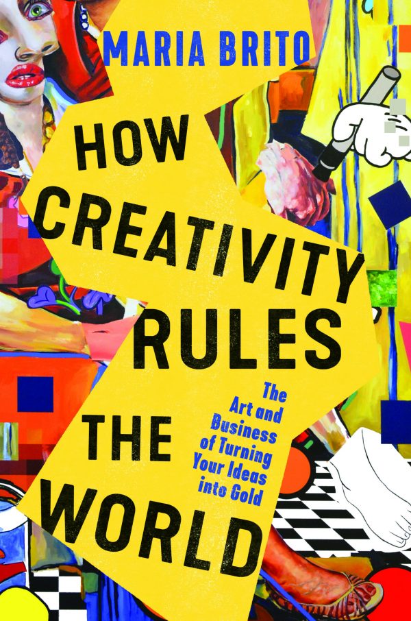 book cover for How Creativity Rules the World yellow on multicolor art background